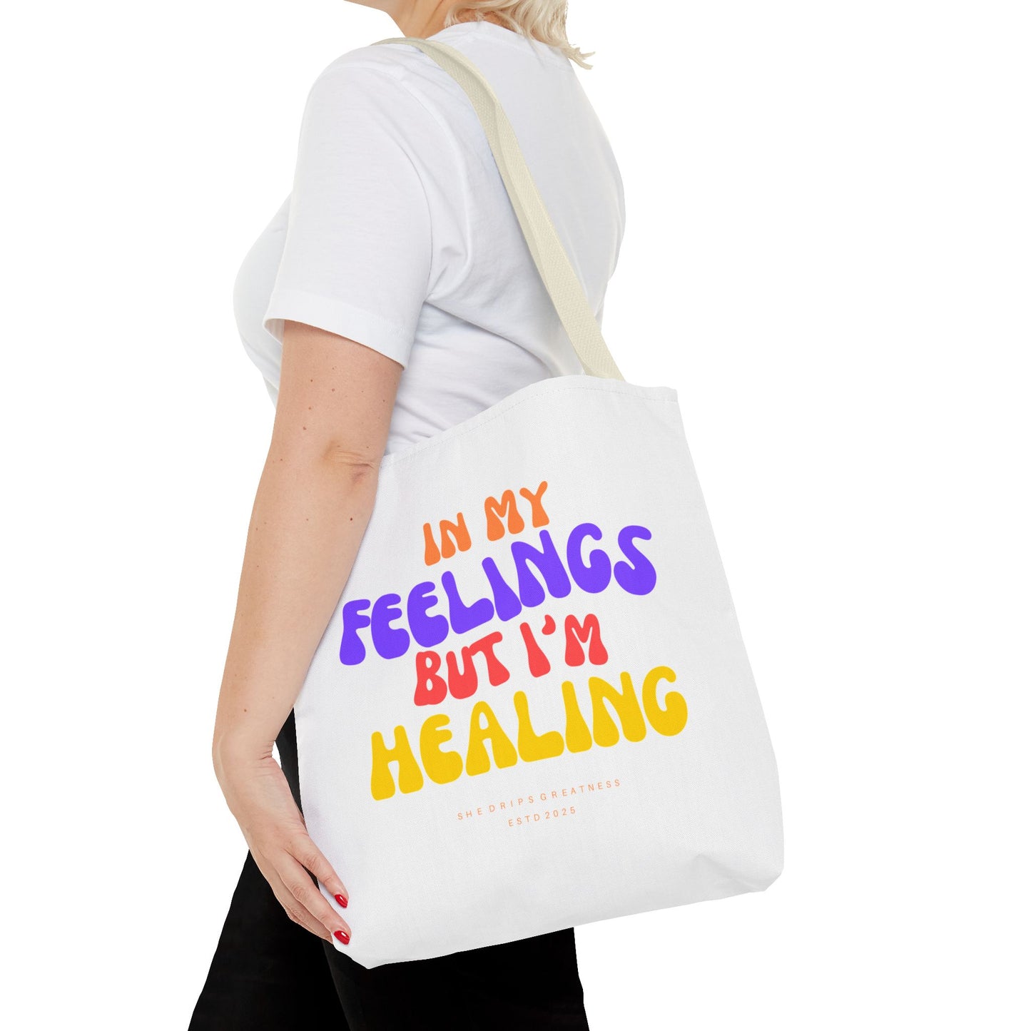 “In My Feelings But I’m Healing” Tote Bag