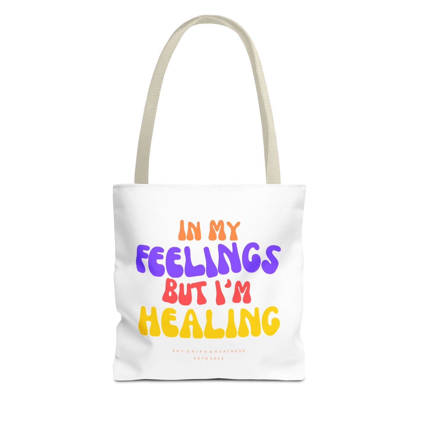 “In My Feelings But I’m Healing” Tote Bag