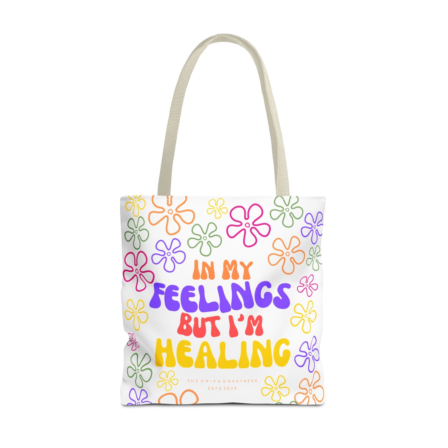 “In My Feelings But I’m Healing” Tote Bag