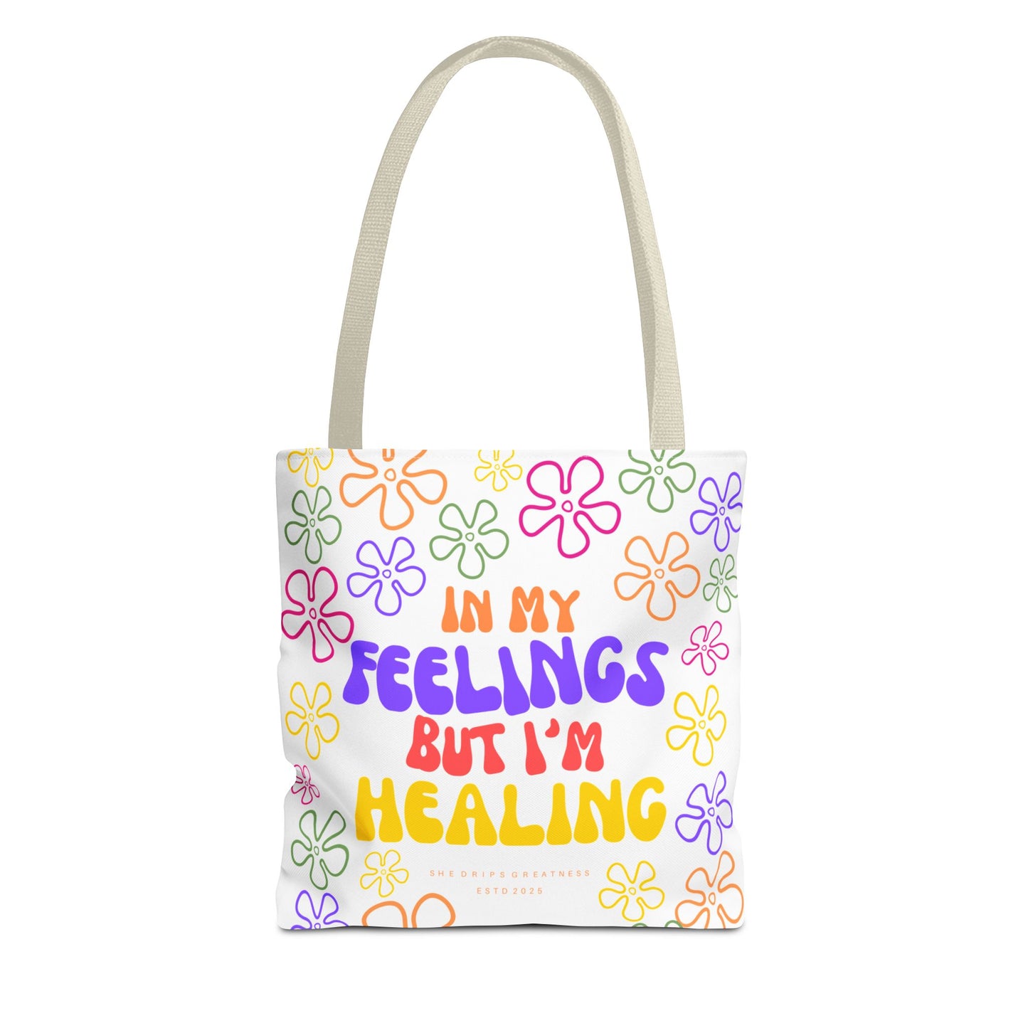 “In My Feelings But I’m Healing” Tote Bag