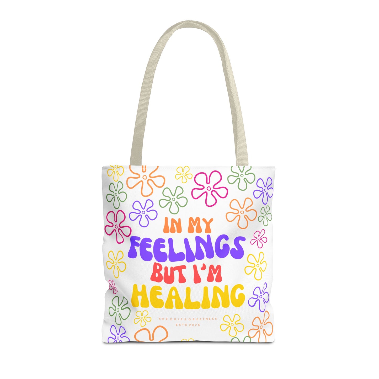 “In My Feelings But I’m Healing” Tote Bag