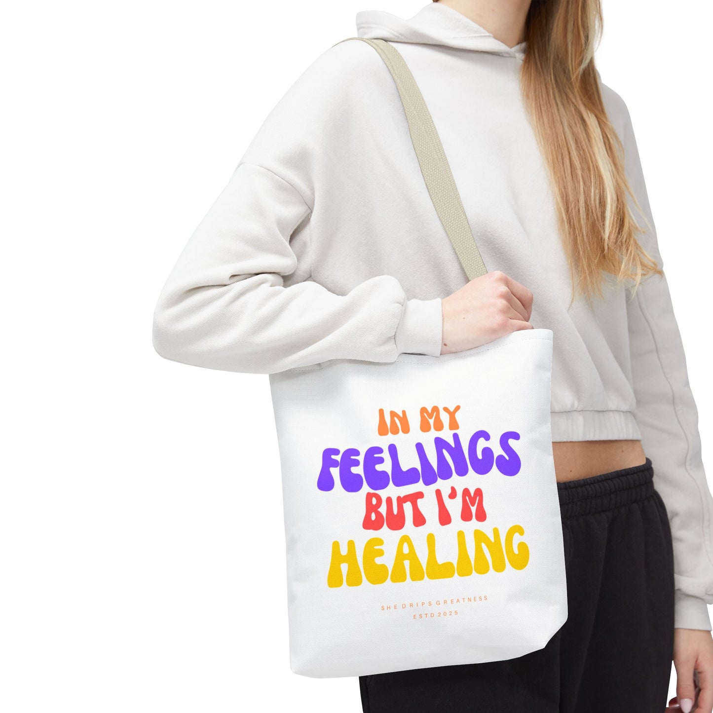 “In My Feelings But I’m Healing” Tote Bag