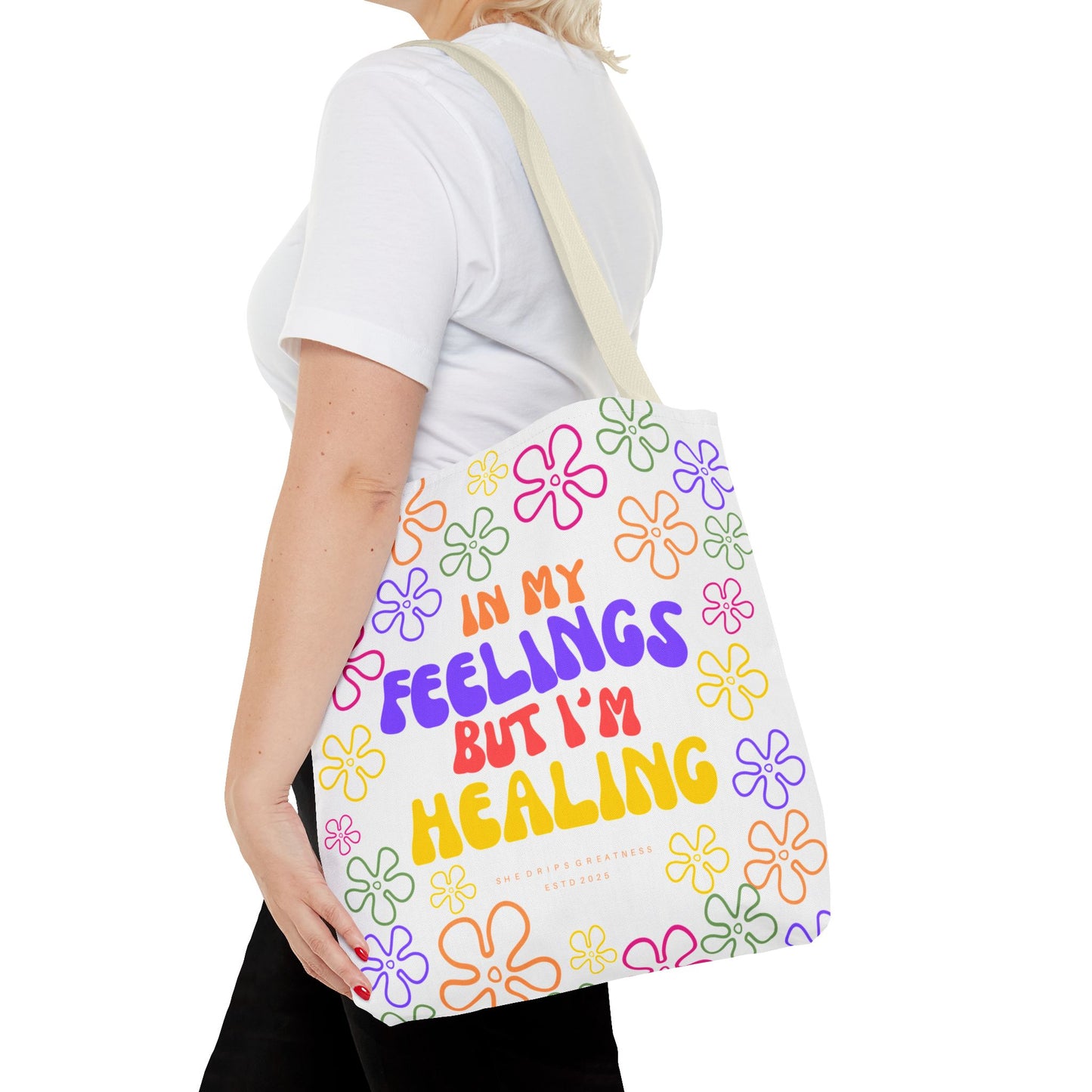 “In My Feelings But I’m Healing” Tote Bag