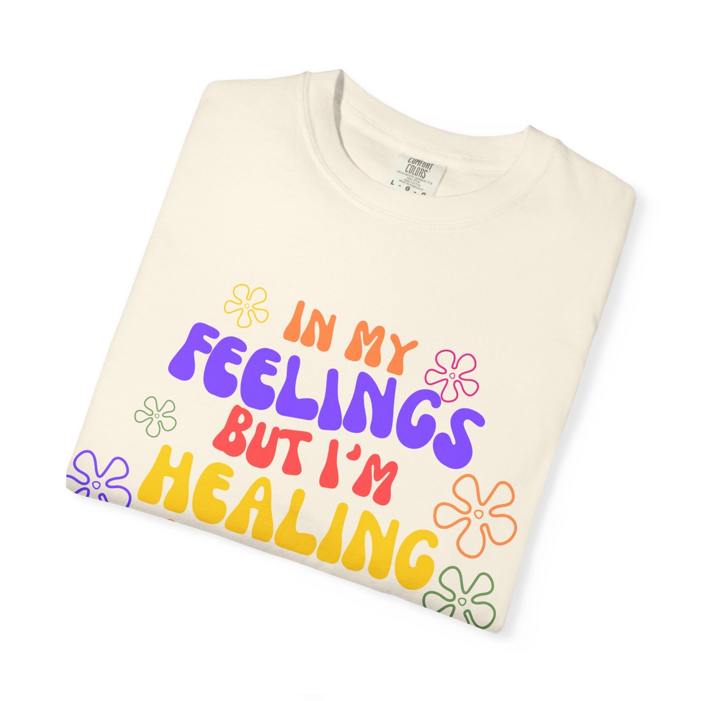 In my Feeling but I am healing