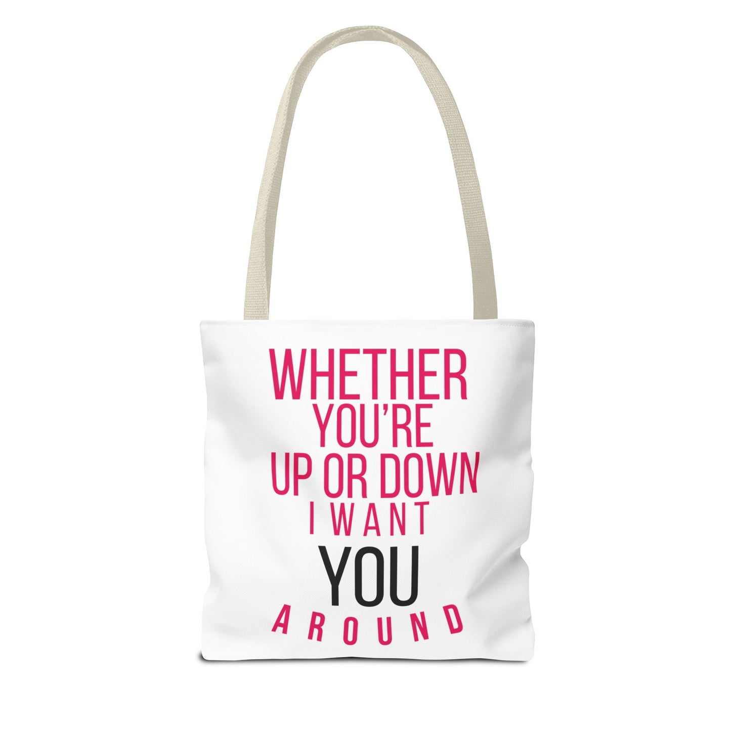 "I Want You Around" Tote Bag (White)