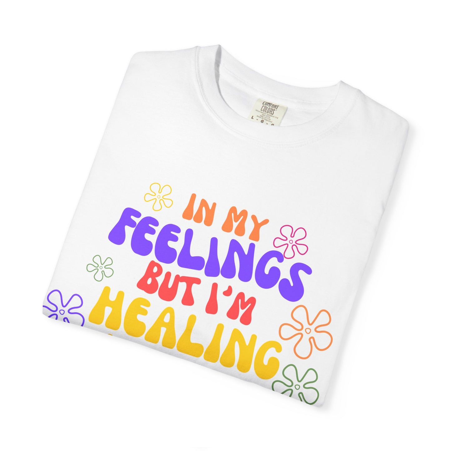 In my Feeling but I am healing
