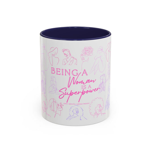 Being A Woman Is A Superpower Mug (11oz)